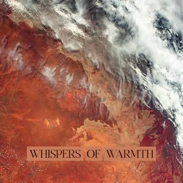 WHISPERS OF WARMTH